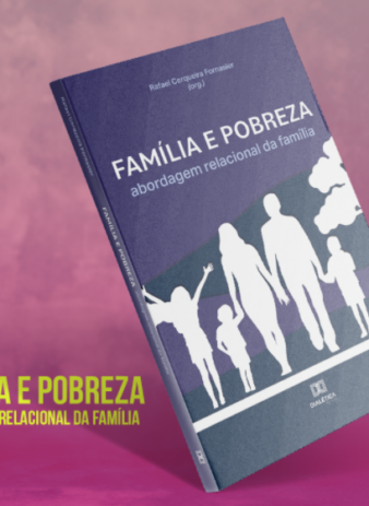 Família e Pobreza: abordagem relacional da família